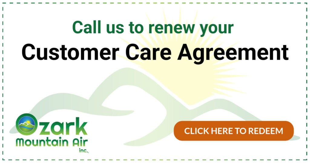 Ozark Mountain Air's Customer Care Agreement. Call 479-521-2370 to renew yours.